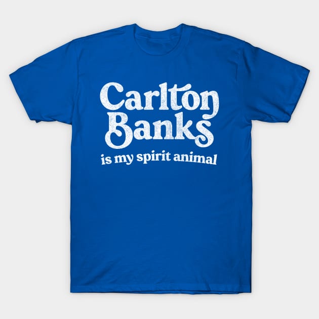 Carlton Banks Is My Spirit Animal T-Shirt by DankFutura